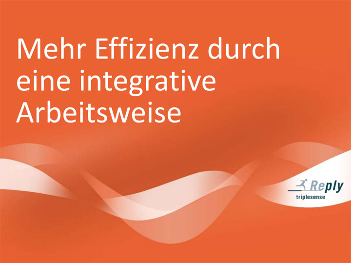 "Mehr Effizienz durch eine integrative Arbeitsweise"